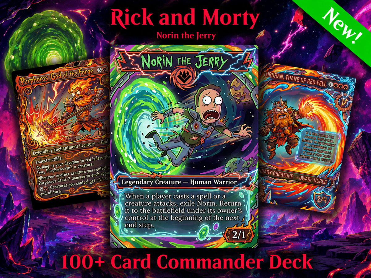 Norin the Wary Rick and Morty Inspired | 100+ Card MTG Proxy EDH Set | Chaotic Burn Deck | MTGCard