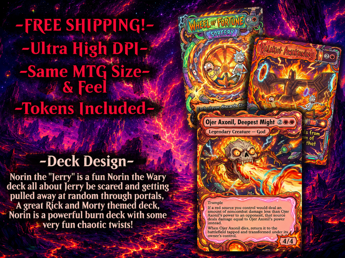 Norin the Wary Rick and Morty Inspired | 100+ Card MTG Proxy EDH Set | Chaotic Burn Deck | ProTCG